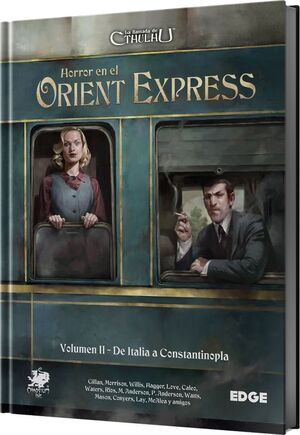 LA LLAMADA DE CTHULHU JDR HORROR EN EL ORIENT EXPRESS VOLUMEN 2