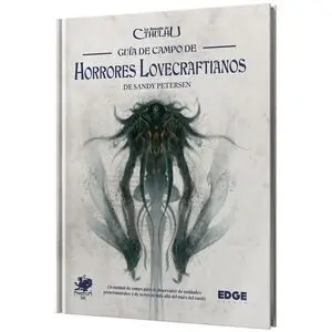 LA LLAMADA DE CTHULHU JDR GUÍA DE CAMPO DE HORRORES LOVECRAFTIANOS