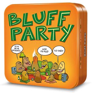 BLUFF PARTY                                                                