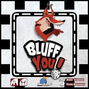 BLUFF YOU                                                                  