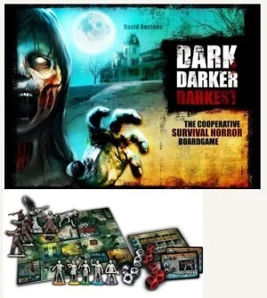 DARK DARKER DARKEST                                                        