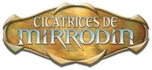 MAGIC- CICATRICES DE MIRRODIN SOBRE MAGIC- CICATRICES DE MIRRODIN SOBRE