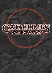 CATACOMBS: HORDE OF VERMIN                                                 