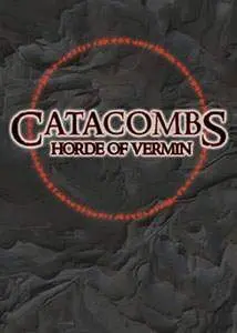 CATACOMBS: HORDE OF VERMIN CATACOMBS: HORDE OF VERMIN