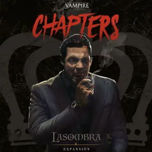 VAMPIRO LA MASCARADA: CHAPTERS EXPANSIÓN LASOMBRA
