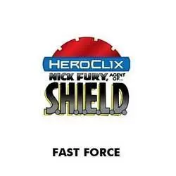 MARVEL HEROCLIX: NICK FURY SHIELD FAST FORCE                               