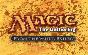 MAGIC- FROM THE VAULT EXILED                                               