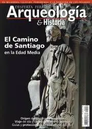 DESPERTA FERRO: ARQUEOLOGIA E HISTORIA #06 CAMINO DE SANTIAGO EN EDAD MEDIA