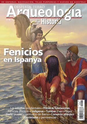 DESPERTA FERRO: ARQUEOLOGIA E HISTORIA #40 FENICIOS EN ISPANYA