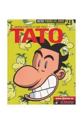 NUEVOS PENDONES DEL HUMOR #21: TATO, ¡MUCHA CARA ES LO QUE HAY!