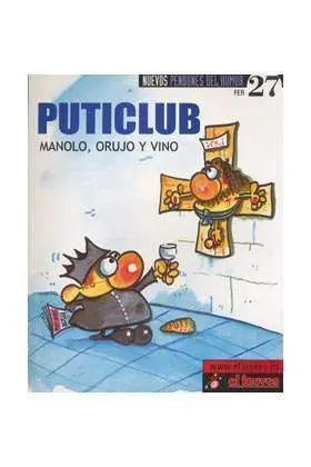 NUEVOS PENDONES DEL HUMOR #27: PUTICLUB. MANOLO, ORUJO Y VINO