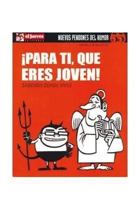 NUEVOS PENDONES DEL HUMOR #55: PARA TI, QUE ERES JOVEN