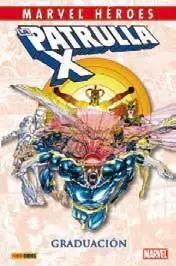MARVEL HÉROES #021. LA PATRULLA-X: GRADUACION