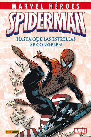 MARVEL HEROES #026. SPIDERMAN, HASTA QUE LAS ESTRELLAS SE CONGELEN