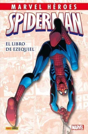 MARVEL HÉROES #041. SPIDERMAN: EL LIBRO DE EZEQUIEL