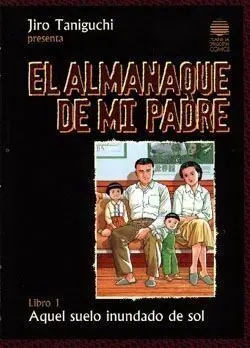 EL ALMANAQUE DE MI PADRE #02. LA BELLEZA DE MI PADRE