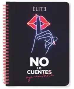 LIBRETA TAPA DURA A5 ÉLITE NO LO CUENTES: APÚNTALO