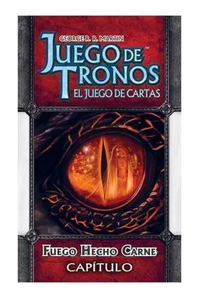 JUEGO DE TRONOS LCG - CONQUISTA Y DESAFIO: FUEGO HECHO CARNE               