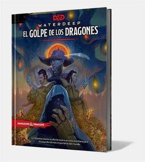 DUNGEONS & DRAGONS: WATERDEEP JDR EL GOLPE DE LOS DRAGONES