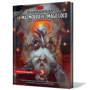 DUNGEONS & DRAGONS: WATERDEEP. LA MAZMORRA DEL MAGO LOCO