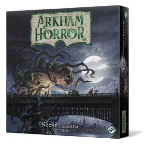 ARKHAM HORROR 3ª EDICION: NOCHE CERRADA                                    
