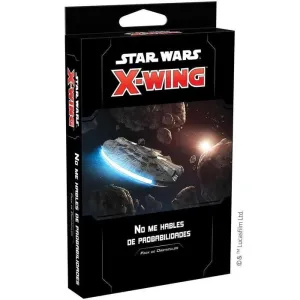 STAR WARS X-WING 2ED: NO ME HABLES DE PROBABILIDADES                       