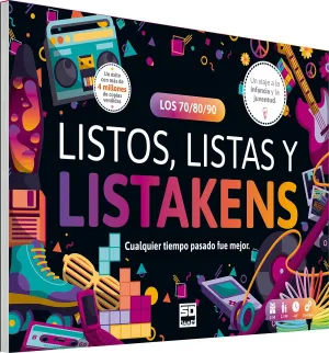 LISTOS, LISTAS Y LISTAKENS. LOS 70/80/90