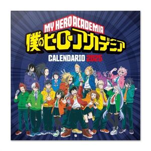 MY HERO ACADEMIA CALENDARIO 2025 30X30 CM