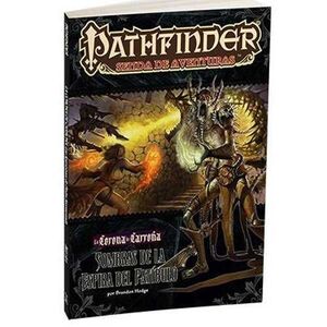 PATHFINDER JDR LA CORONA DE CARROÑA 6: SOMBRAS DE LAS ESPIRA DEL PATIBULO