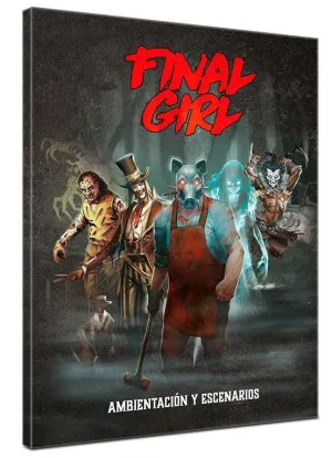 FINAL GIRL LIBRO AMBIENTACIÓN Y ESCENARIOS