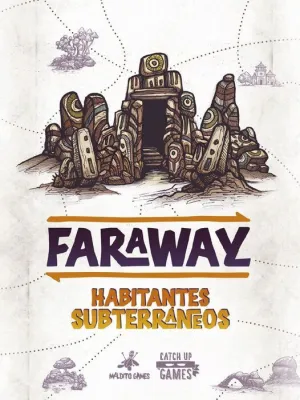 FARAWAY: HABITANTES SUBTERRÁNEOS