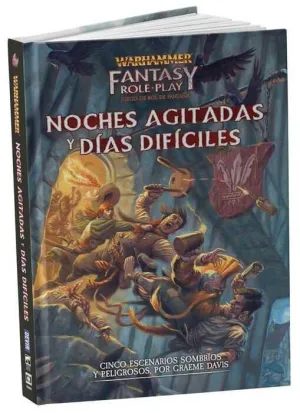 WARHAMMER JDR - NOCHES AGITADAS Y DIAS DIFICILES