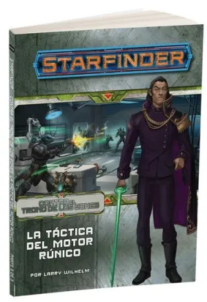 STARFINDER JDR - CONTRA EL TRONO DE LOS EONES 3: LA TÁCTICA DEL MOTOR RÚNICO