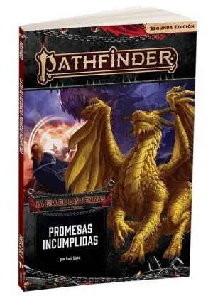 PATHFINDER 2ª ED JDR LA ERA DE LAS CENIZAS 06 - PROMESAS INCUMPLIDAS