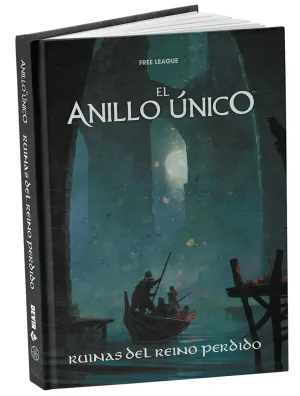 EL ANILLO ÚNICO 2ª ED. JDR RUINAS DEL REINO PERDIDO