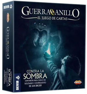 GUERRA DEL ANILLO - EL JUEGO DE CARTAS: CONTRA LA SOMBRA