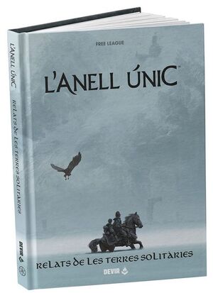 L'ANELL ÚNIC 2ª ED. - RELATS DE LES TERRES SOLITÀRIES