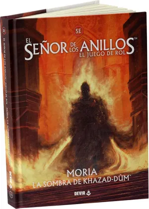 EL SEÑOR DE LOS ANILLOS JDR MORIA, LA SOMBRA DE KHAZAD-DÛM