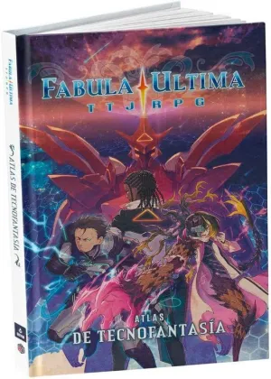 FABULA ULTIMA JDR ATLAS DE TECNOFANTASÍA