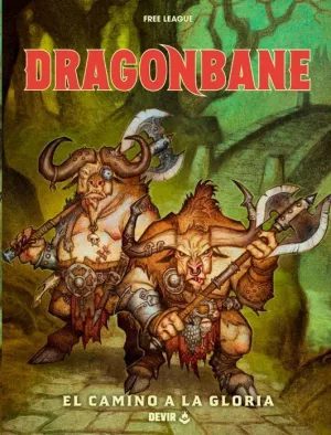 DRAGONBANE - EL CAMINO A LA GLORIA