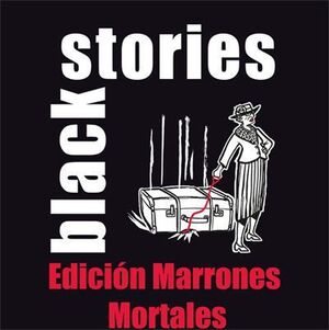 BLACK STORIES: MARRONES MORTALES                                           
