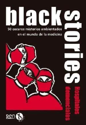 BLACK STORIES: HOSPITALES DEMENCIALES                                      