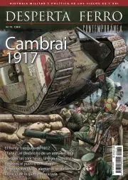 DESPERTA FERRO CONTEMPORANEA #72. CAMBRAI 1917