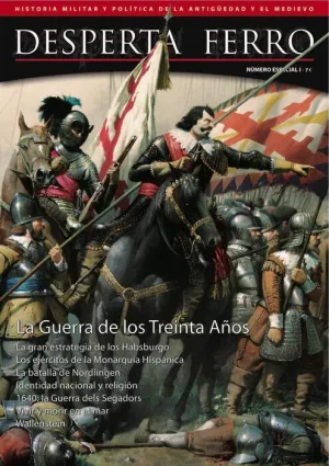 DESPERTA FERRO ESPECIAL #01 I. LA GUERRA DE LOS TREINTA AÑOS