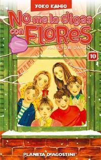 NO ME LO DIGAS CON FLORES #10