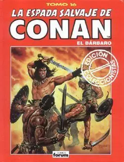 LA ESPADA SALVAJE DE CONAN EL BARBARO #016