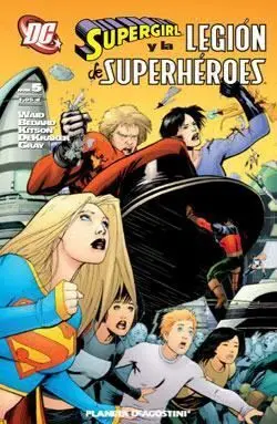SUPERGIRL Y LA LEGION DE SUPERHEROES #005