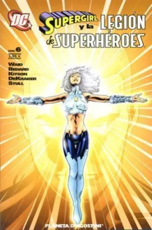 SUPERGIRL Y LA LEGION DE SUPERHEROES #006