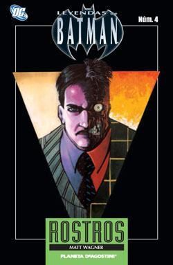 LEYENDAS DE BATMAN #004. ROSTROS