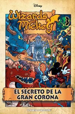 WIZARDS OF MICKEY #03. EL SECRETO DE LA GRAN CORONA